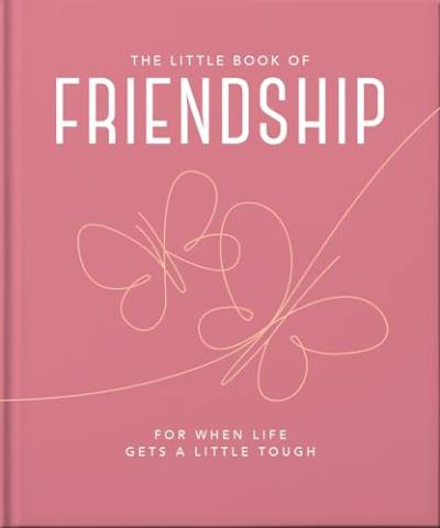 The Little Book of Friendship: For when life gets a little tough (Little Books of Wellbeing) von HarperCollins